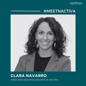 #MeetNactiva con Clara Navarro, directora ejecutiva adjunta de Nactiva